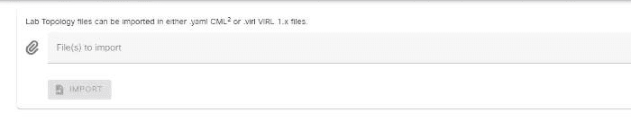 The CML Import Lab page, with an empty “File(s) to import” field ready for a topology file.